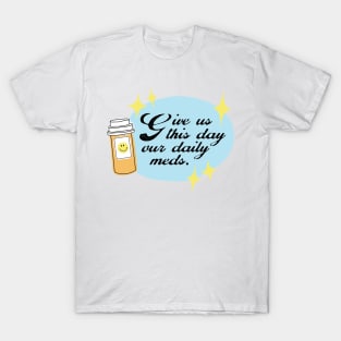 Daily Meds T-Shirt